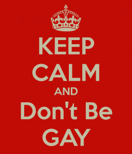 keep-calm-and-don-t-be-gay-4
