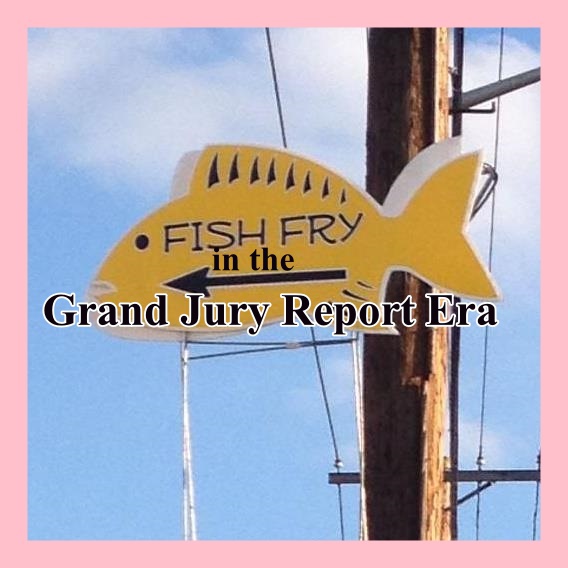 Fish Fry Reviews Grand Jury Report